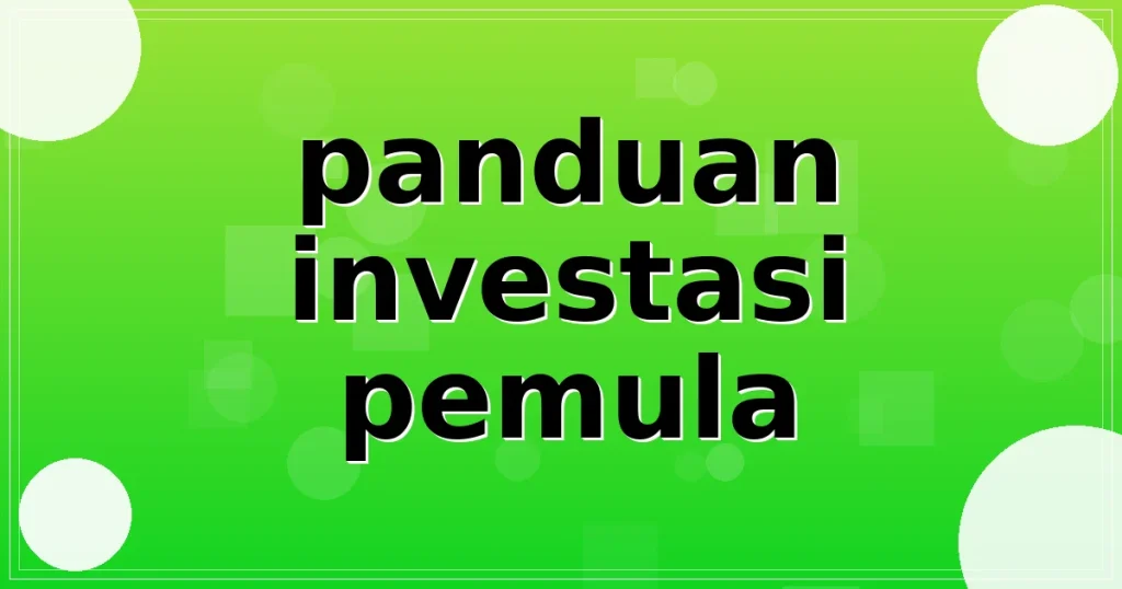 panduan investasi pemula